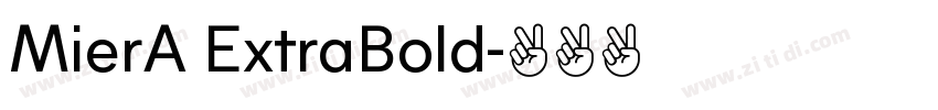 MierA ExtraBold字体转换